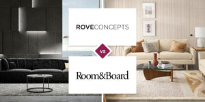 Rove Concepts vs Room & Board