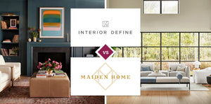 Interior Define vs Maiden Home