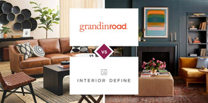 Grandin Road vs Interior Define