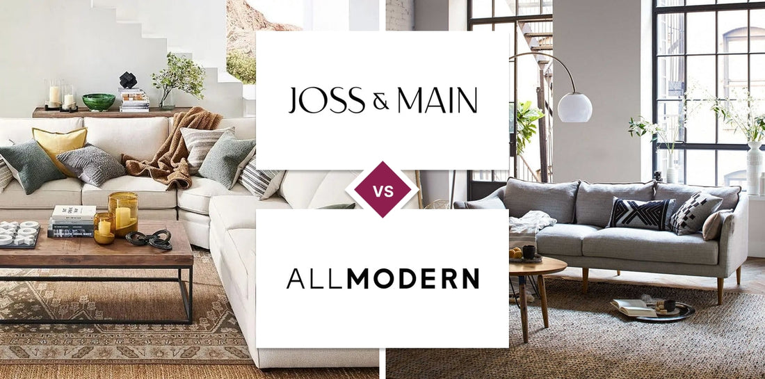 Joss & Main vs AllModern