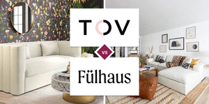 TOV Furniture vs Fülhaus