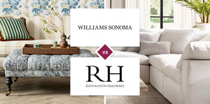 Williams Sonoma vs Restoration Hardware (RH)