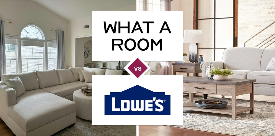 What A Room vs Lowe's