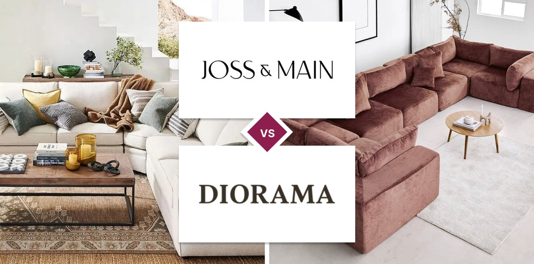 Joss & Main vs Diorama