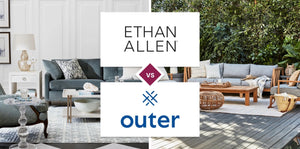 Ethan Allen vs Outer