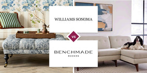 Williams Sonoma vs BenchMade Modern