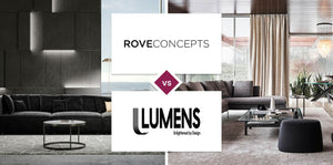 Rove Concepts vs Lumens