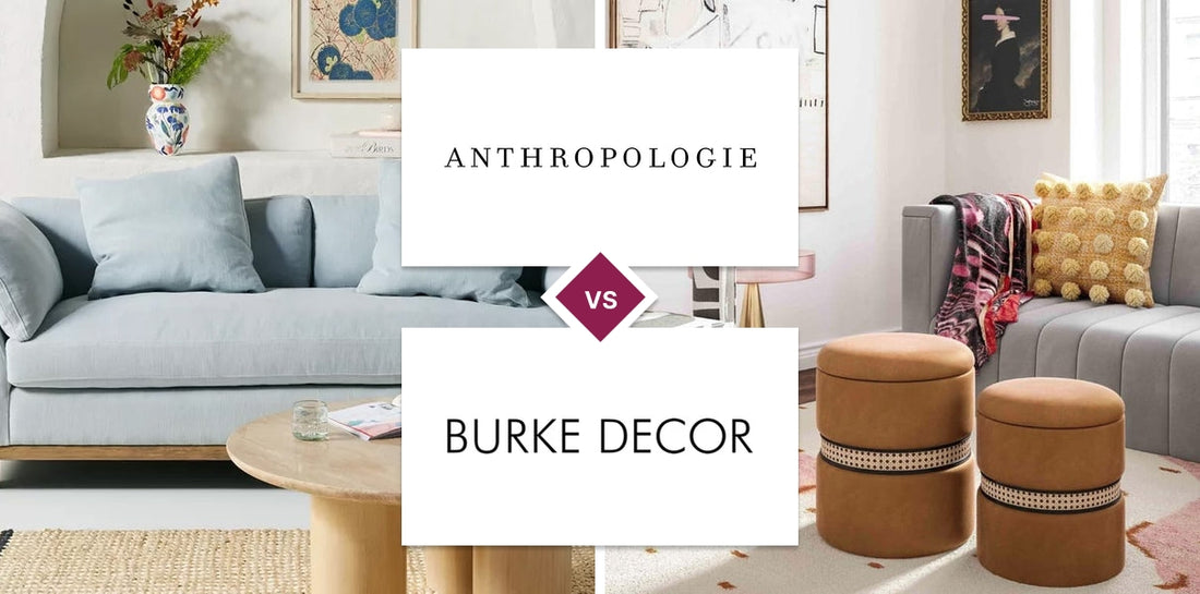 Anthropologie vs Burke Decor