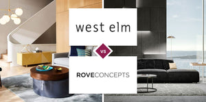 West Elm vs Rove Concepts