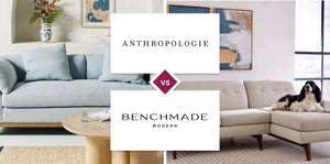 Anthropologie vs BenchMade Modern