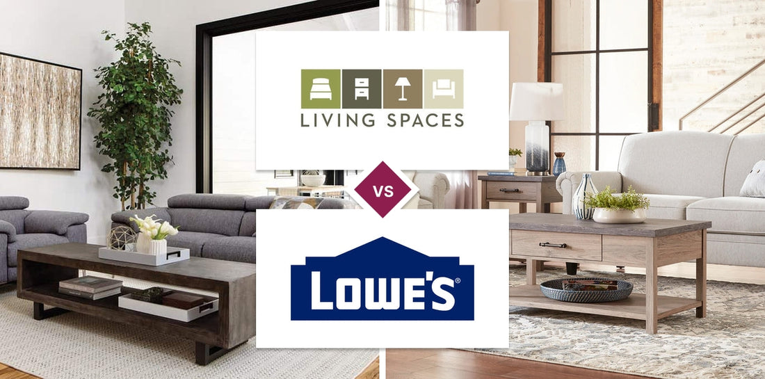 Living Spaces vs Lowe's