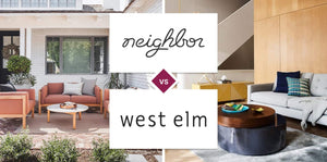 Neighbor vs West Elm