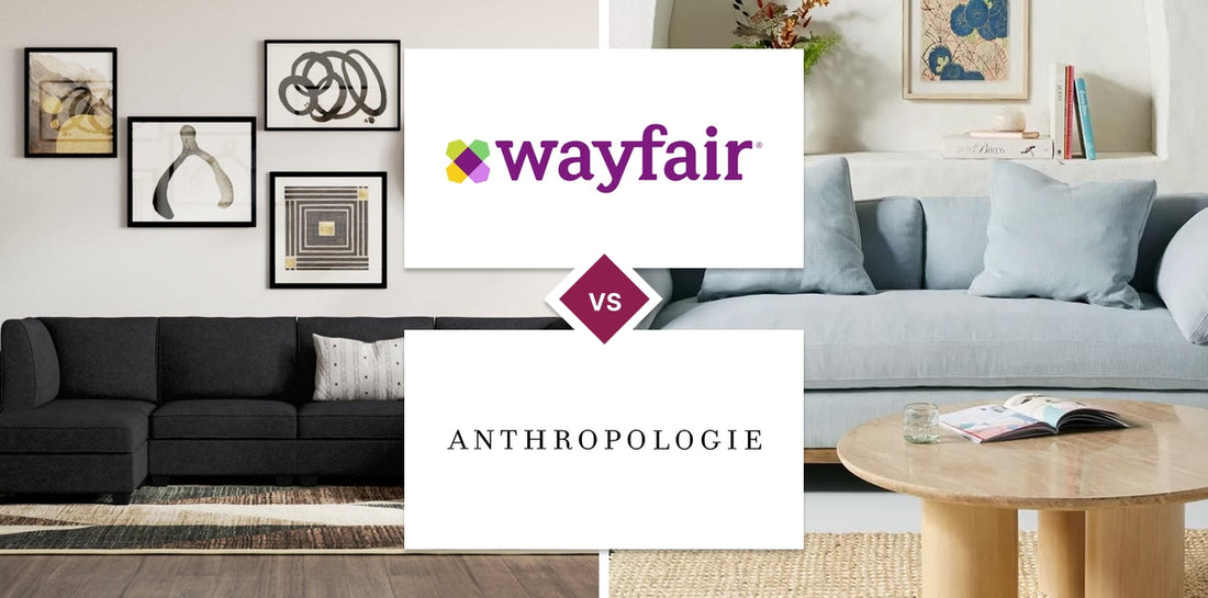 Wayfair vs Anthropologie