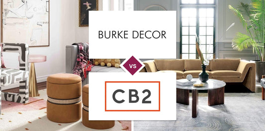 Burke Decor vs CB2