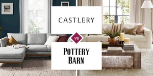 Castlery vs Pottery Barn