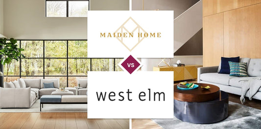 Maiden Home vs West Elm