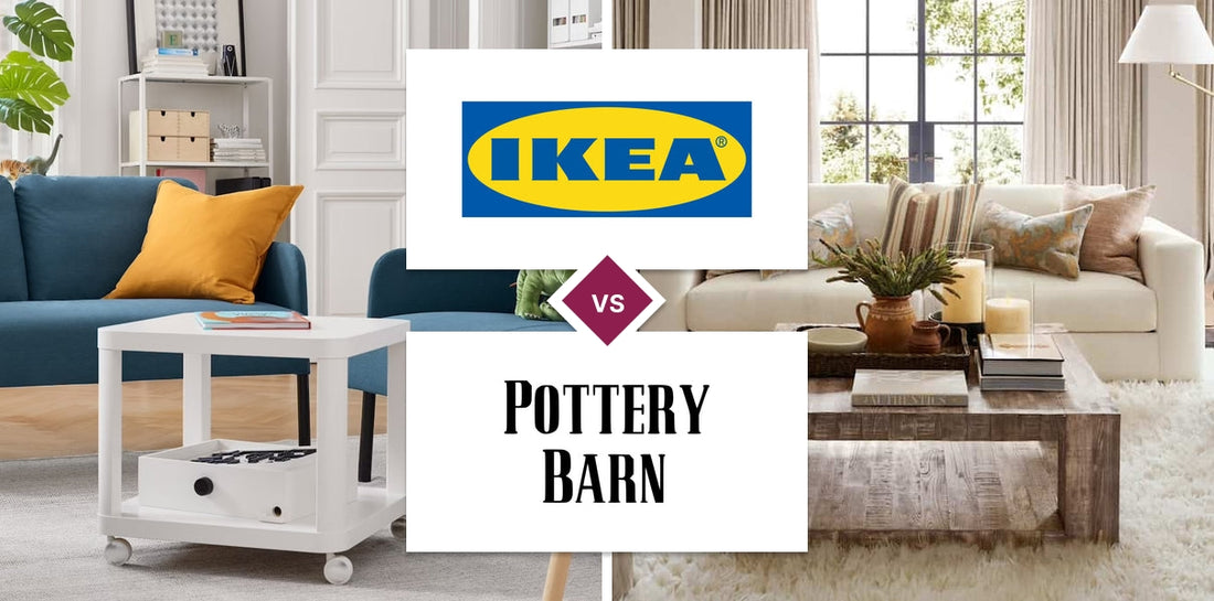 IKEA vs Pottery Barn