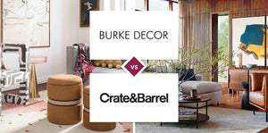 Burke Decor vs Crate and Barrel