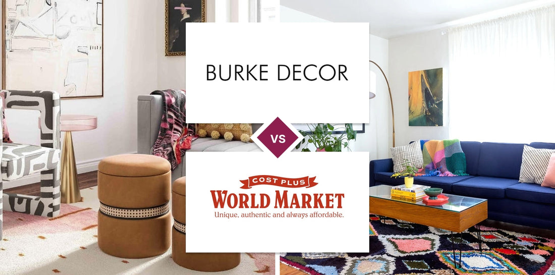 Burke Decor vs World Market