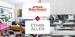 World Market vs Ethan Allen