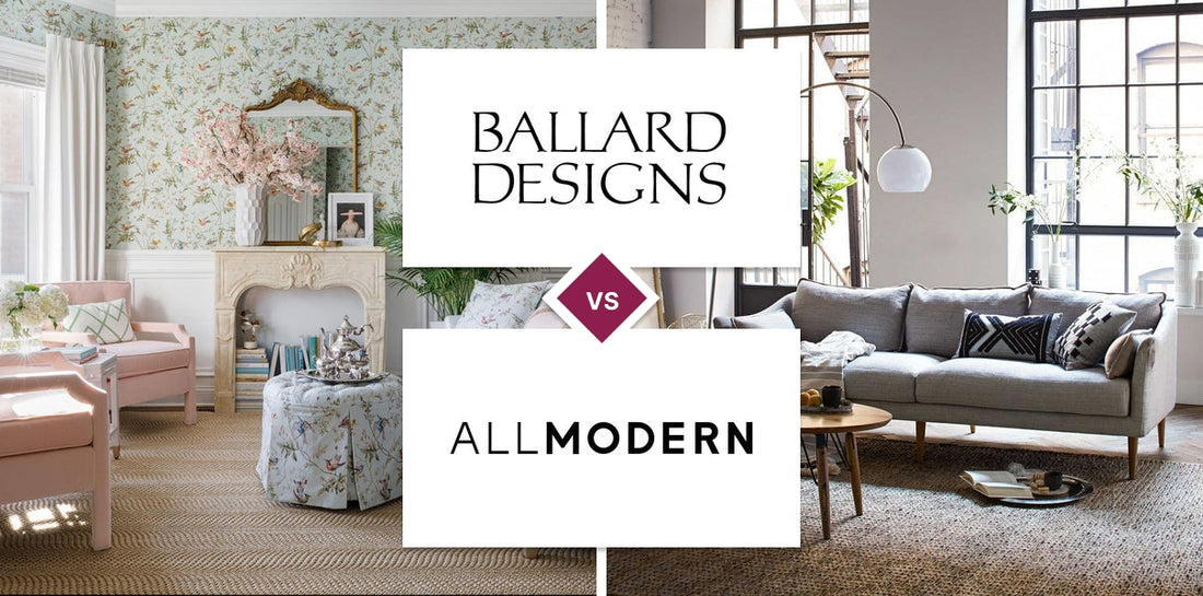 Ballard Designs vs AllModern