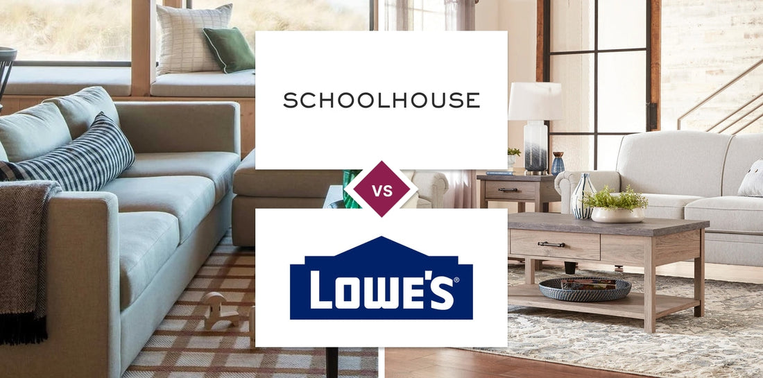 Schoolhouse vs Lowe's