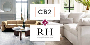 CB2 vs Restoration Hardware (RH)