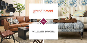 Grandin Road vs Williams Sonoma