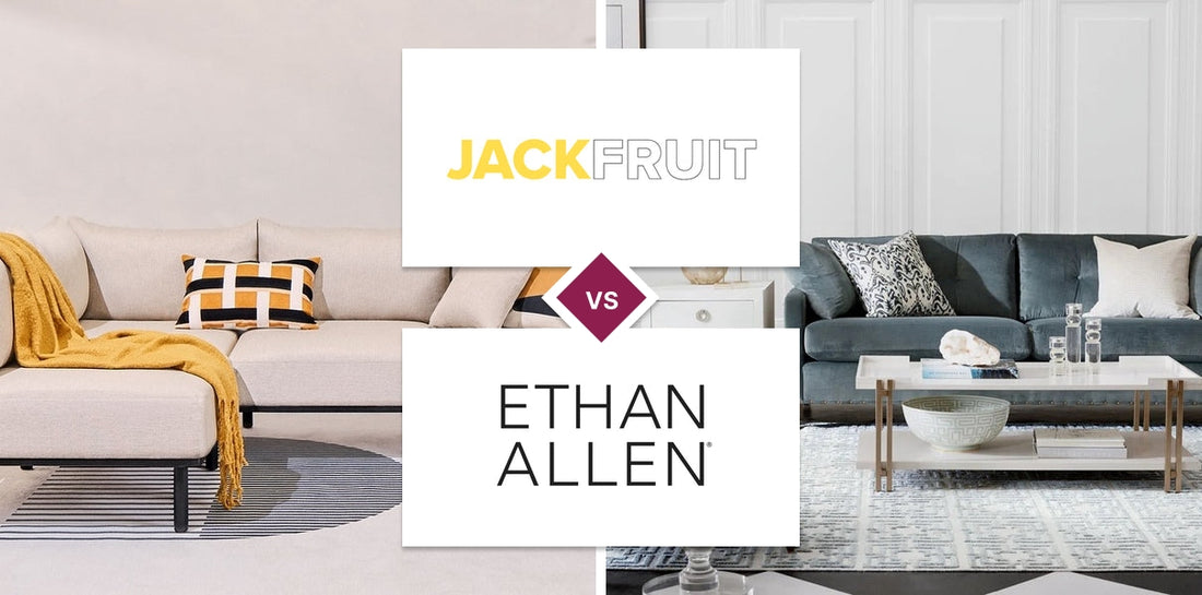 Jackfruit vs Ethan Allen