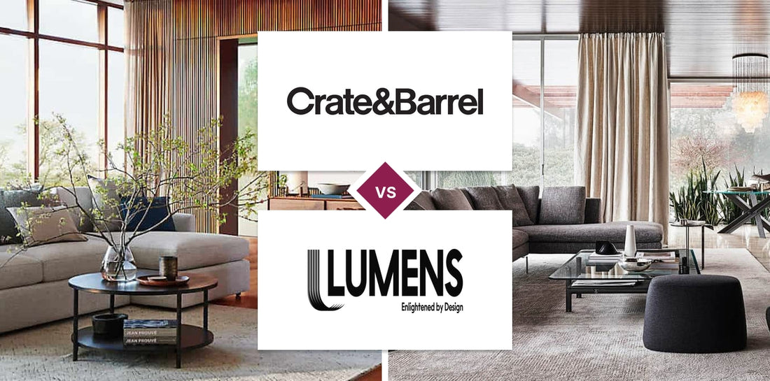 Crate and Barrel vs Lumens