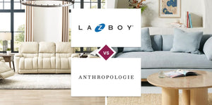 La-Z-Boy vs Anthropologie