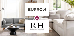 Burrow vs Restoration Hardware (RH)