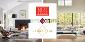 Design Within Reach vs Maiden Home