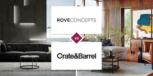 Rove Concepts vs Crate and Barrel