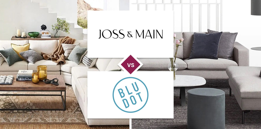 Joss & Main vs Blu Dot