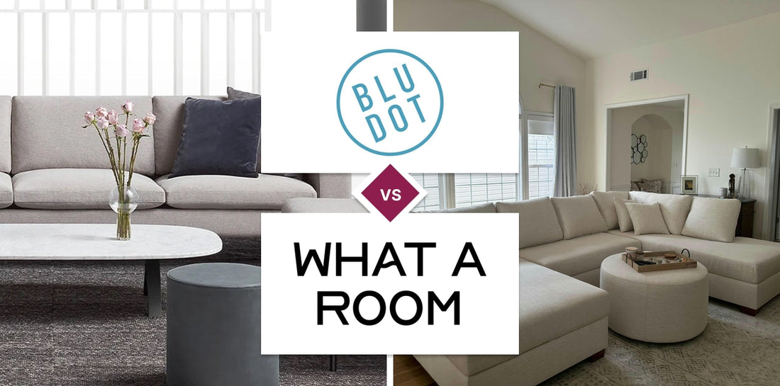 Blu Dot vs What A Room