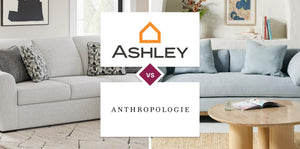 Ashley Furniture vs Anthropologie