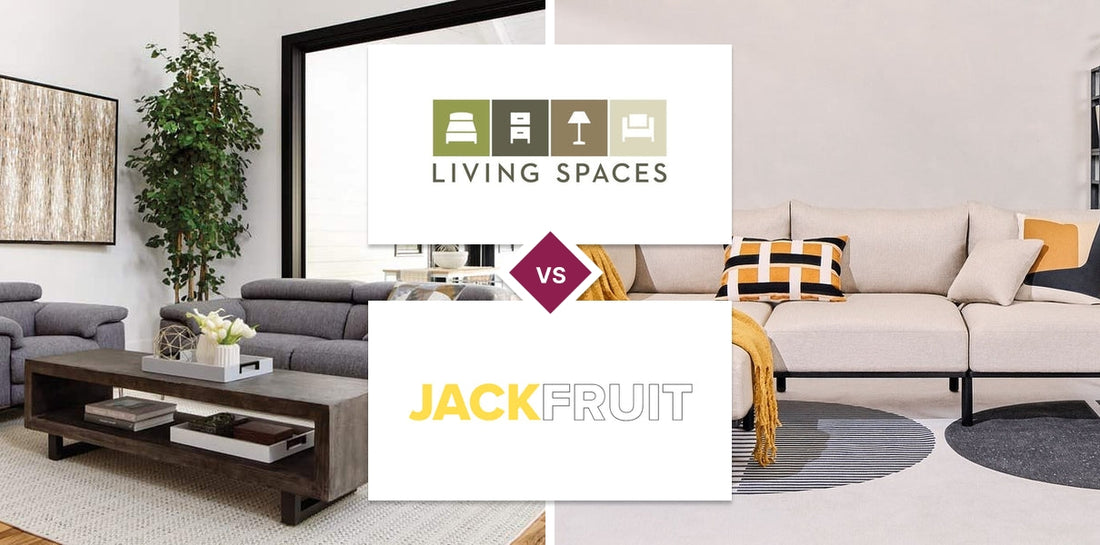 Living Spaces vs Jackfruit