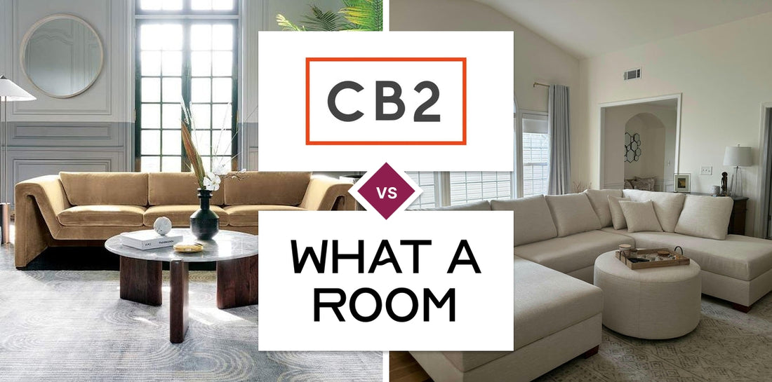 CB2 vs What A Room