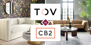 TOV Furniture vs CB2