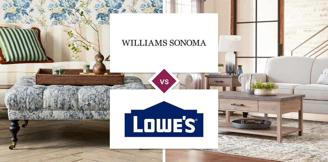 Williams Sonoma vs Lowe's