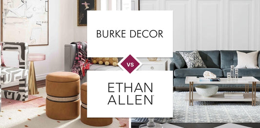 Burke Decor vs Ethan Allen