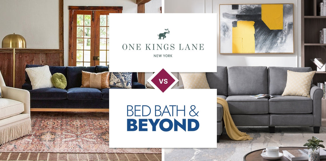 One Kings Lane vs Bed Bath & Beyond