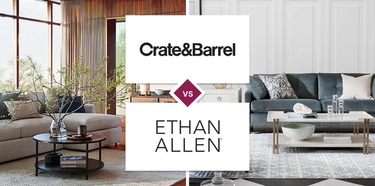 Crate and Barrel vs Ethan Allen