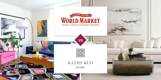 World Market vs Kathy Kuo Home