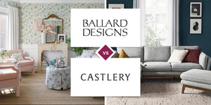 Ballard Designs vs Castlery