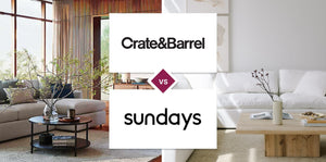 Crate and Barrel vs Sundays