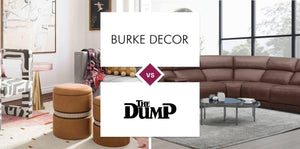 Burke Decor vs The Dump