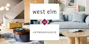 West Elm vs Anthropologie