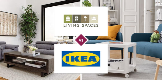 Living Spaces vs IKEA